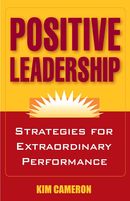 Positive Leadership by Kim Cameron