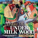 Under Milk Wood by Dylan Thomas