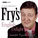 Fry's English Delight by Stephen Fry