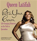 Put on Your Crown by Queen Latifah