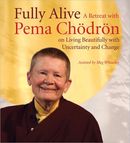 Fully Alive by Pema Chodron