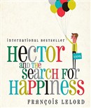 Hector and the Search for Happiness by Francois Lelord