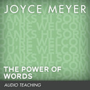 The Power of Words by Joyce Meyer