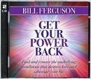 Get Your Power Back by Bill Ferguson