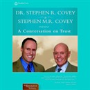 A Conversation on Trust by Stephen R. Covey