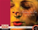 Kissing the Bee by Kathe Koja