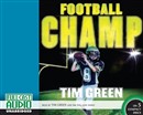 Football Champ by Tim Green