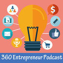 360 Entrepreneur Podcast by Yann Ilunga