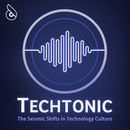 Techtonic Podcast