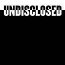 Undisclosed Podcast