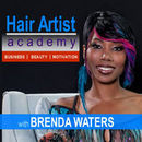 Hair Artist Academy Podcast by Brenda Waters