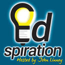 Edspiration Podcast by John Linney