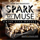 Spark My Muse Podcast by Lisa DeLay