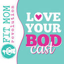 Love Your BODcast Podcast by Julie Stubblefield