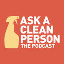Ask a Clean Person Podcast
