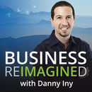 Business Reimagined Podcast by Danny Iny