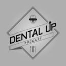 Dental Up Podcast