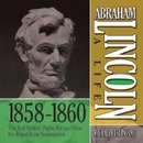 Abraham Lincoln: A Life 1859-1860: The 'Rail Splitter' Fights For and Wins the Republican Nominationthe sophisticated to the bra by Michael Burlingame