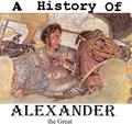 A History Of: Alexander the Great Podcast by Jamie Redfern