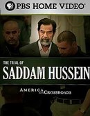America At A Crossroads: The Trial of Saddam Hussein