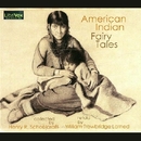 American Indian Fairy Tales by Henry R. Schoolcraft