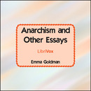Anarchism and Other Essays by Emma Goldman