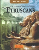 Ancestors of Ancient Rome: The Etruscans