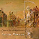 Arthur Mervyn by Charles Brockden Brown
