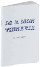 Philosopher's Notes: As a Man Thinketh by Brian Johnson
