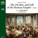 The Decline and Fall of the Roman Empire, Volume 1 by Edward Gibbon