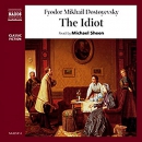 The Idiot by Fyodor Dostoevsky