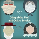 Gimpel the Fool and Other Stories by Isaac Bashevis Singer