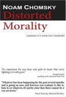 Distorted Morality: America's War on Terror? by Noam Chomsky
