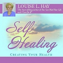 Self-Healing by Louise L. Hay