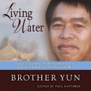 Living Water by Brother Yun