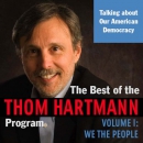 The Best of the Thom Hartmann Program by Thom Hartmann