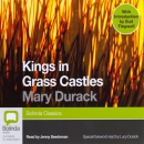 Kings in Grass Castles by Mary Durack