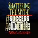Success Without a College Degree by John Murphy