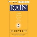 Rain: What a Paperboy Learned About Business by Jeffrey J. Fox
