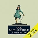 Our Mutual Friend by Charles Dickens