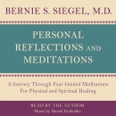Personal Reflections & Meditations by Bernie Siegel