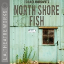 North Shore Fish by Israel Horovitz