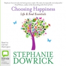 Choosing Happiness by Stephanie Dowrick