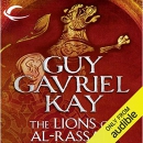 The Lions of Al-Rassan by Guy Gavriel Kay
