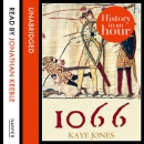 1066: History in an Hour by Kaye Jones