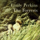 The Forrests by Emily Perkins