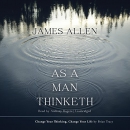 As a Man Thinketh by James Allen