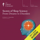 Secrets of Sleep Science: From Dreams to Disorders by Craig H. Heller