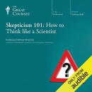 Skepticism 101: How to Think like a Scientist by Michael Shermer