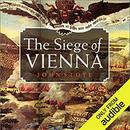 The Siege of Vienna by John Stoye